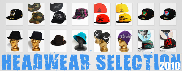 HEADWEAR SELECTION 2010