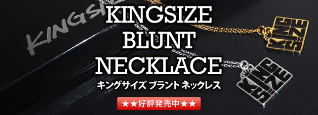 KINGSIZE BLUNT NECKLACE 好評発売中!!