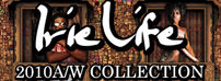 IRIE LIFE 2010AW 先行予約