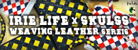 IRIE LIFEｘSKULSS WEAVINGシリーズ 好評発売中!