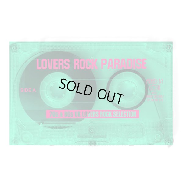 画像3: 【2025.06.14再入荷】【カセットテープ】『LOVERS ROCK PARADISE 70s & 80s LOVERS ROCK SELECTION』COJIE from MIGHTY CROWN (3)