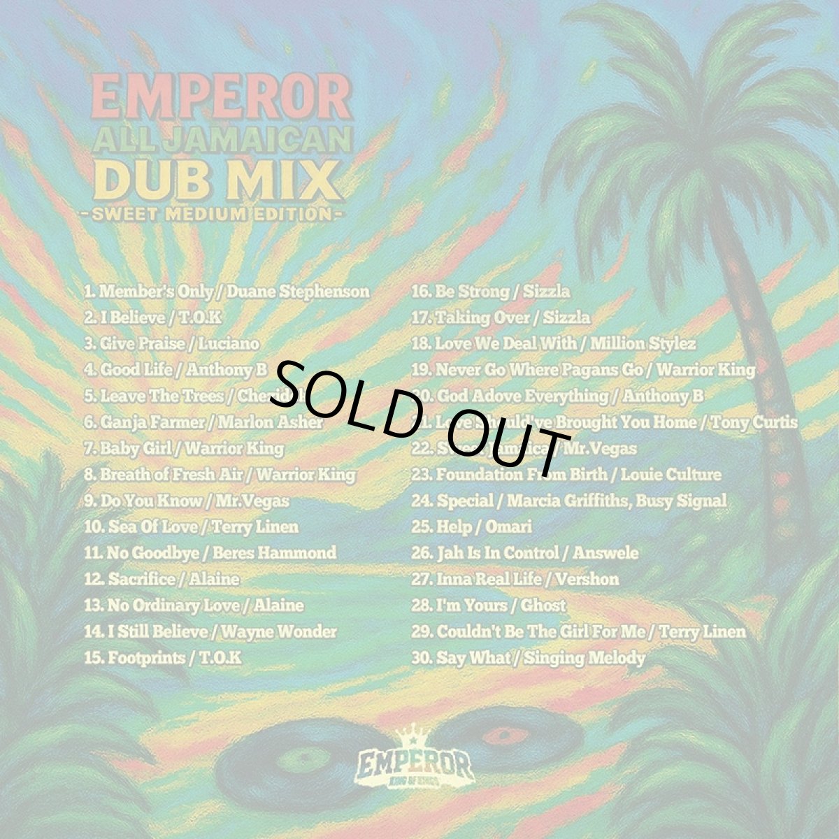 画像2: 【CD】『EMPEROR ALL JAMAICAN DUB MIX -SWEET MEDIUM EDITION-』EMPEROR (2)