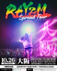 画像1: RAY ONEMAN LIVE RAYZM Spread Tour in OSAKA (1)