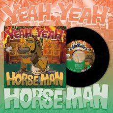 画像3: 【7inch RECORD】『YEAH YEAH / DEH PON MI RIGHT ROAD』HORSE MAN (3)