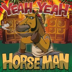 画像1: 【7inch RECORD】『YEAH YEAH / DEH PON MI RIGHT ROAD』HORSE MAN (1)