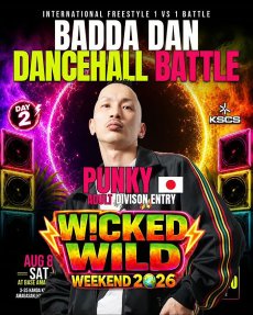 画像3: WiCKED WILD WEEKEND 2026 -BADDA DAN DANCEHALL BATTLE- (3)