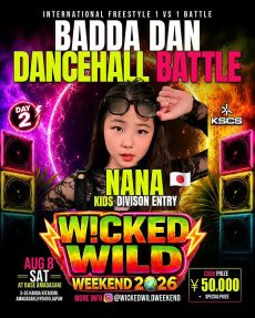 画像8: WiCKED WILD WEEKEND 2026 -BADDA DAN DANCEHALL BATTLE- (8)