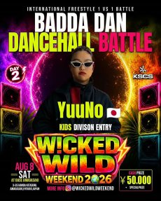 画像7: WiCKED WILD WEEKEND 2026 -BADDA DAN DANCEHALL BATTLE- (7)