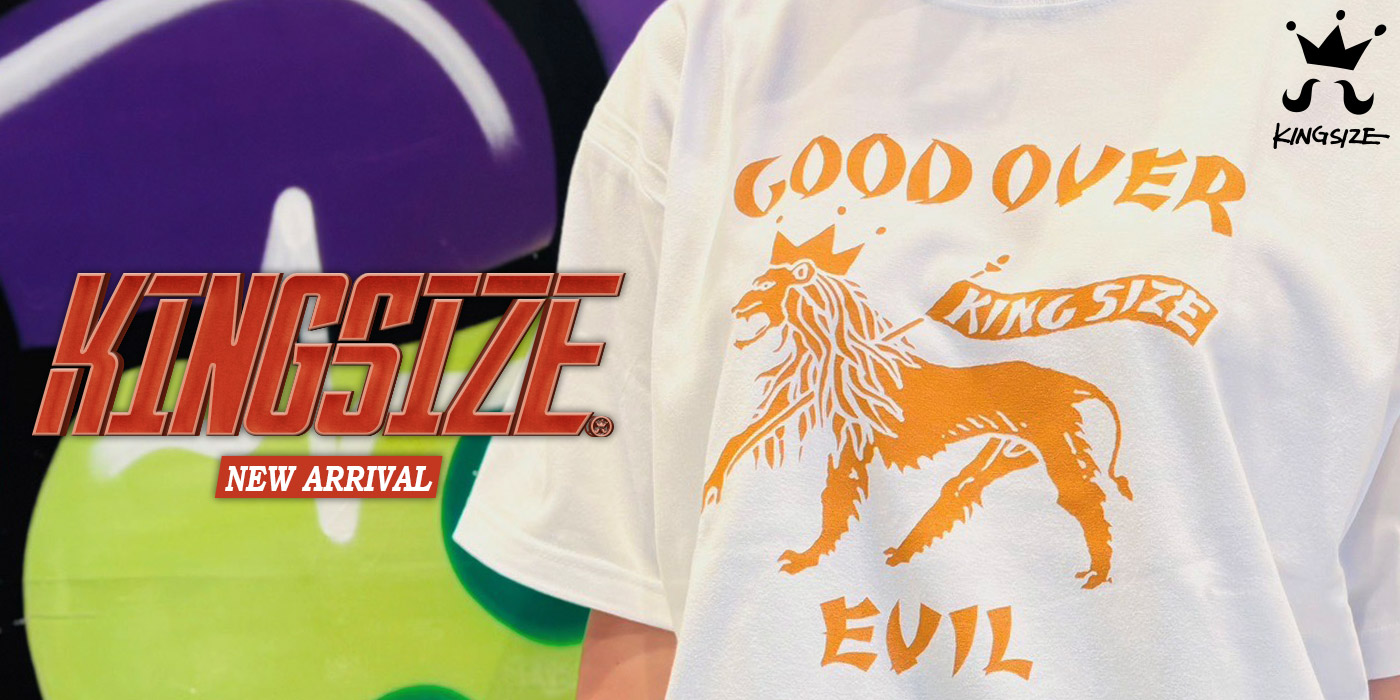 KINGSIZE -NEW ARRIVAL-