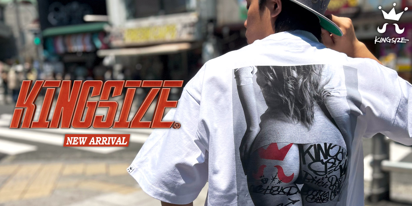 KINGSIZE -NEW ARRIVAL-