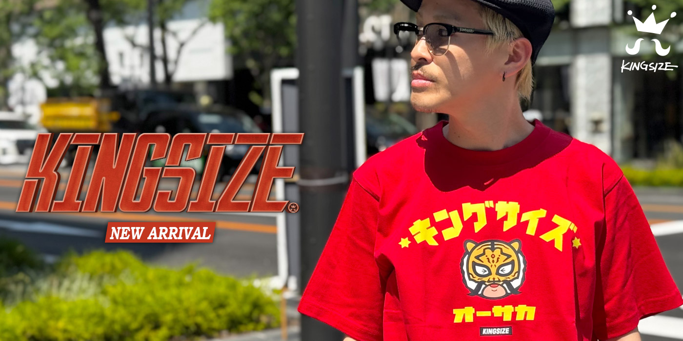 KINGSIZE -NEW ARRIVAL-