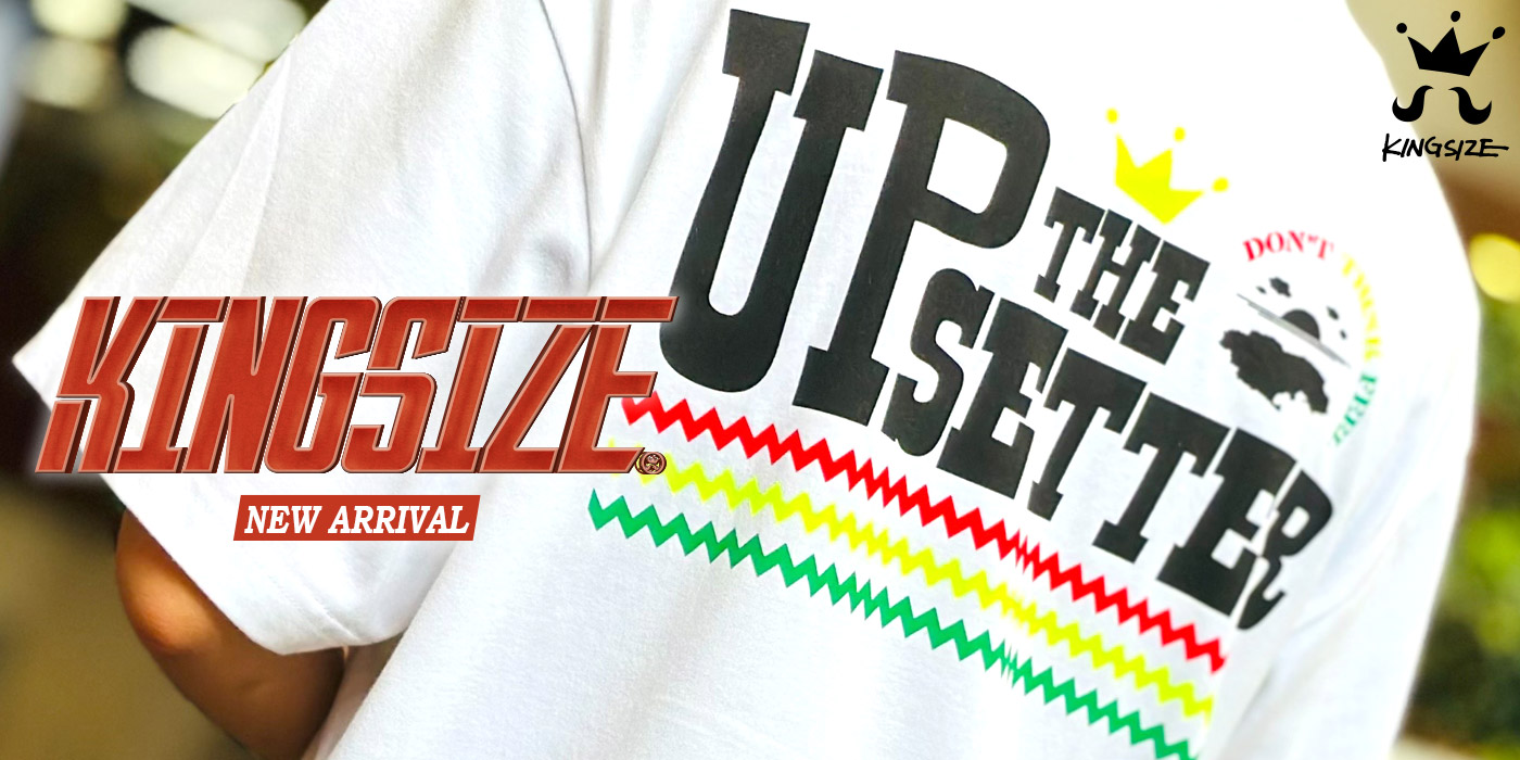 KINGSIZE -NEW ARRIVAL-