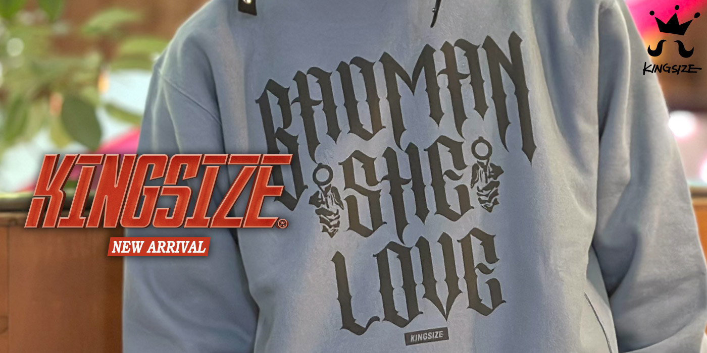 KINGSIZE -NEW ARRIVAL-