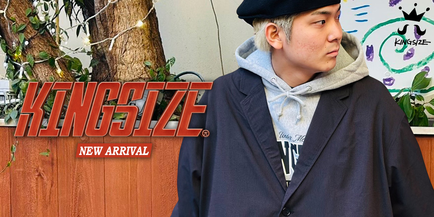 KINGSIZE -NEW ARRIVAL-