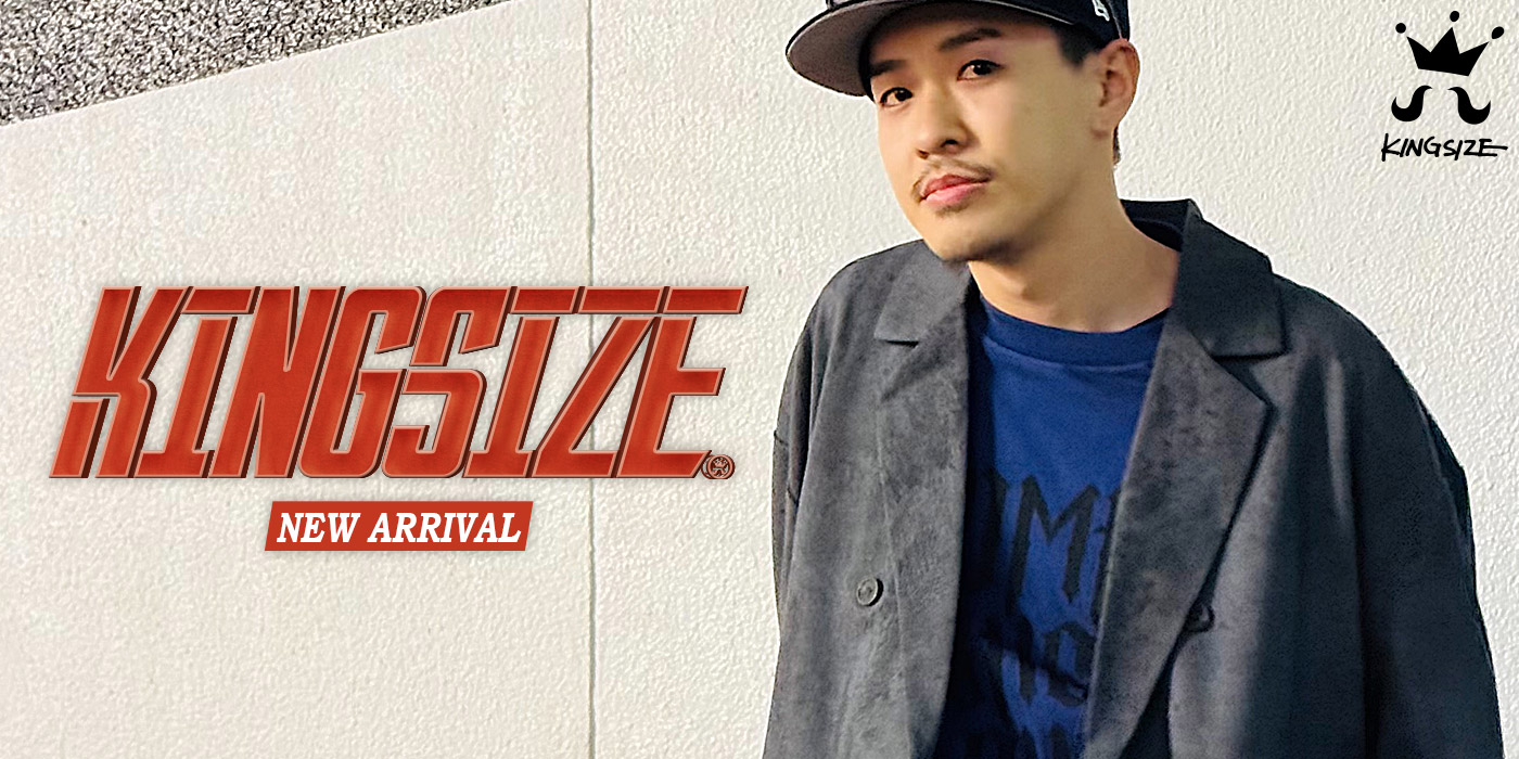 KINGSIZE -NEW ARRIVAL-