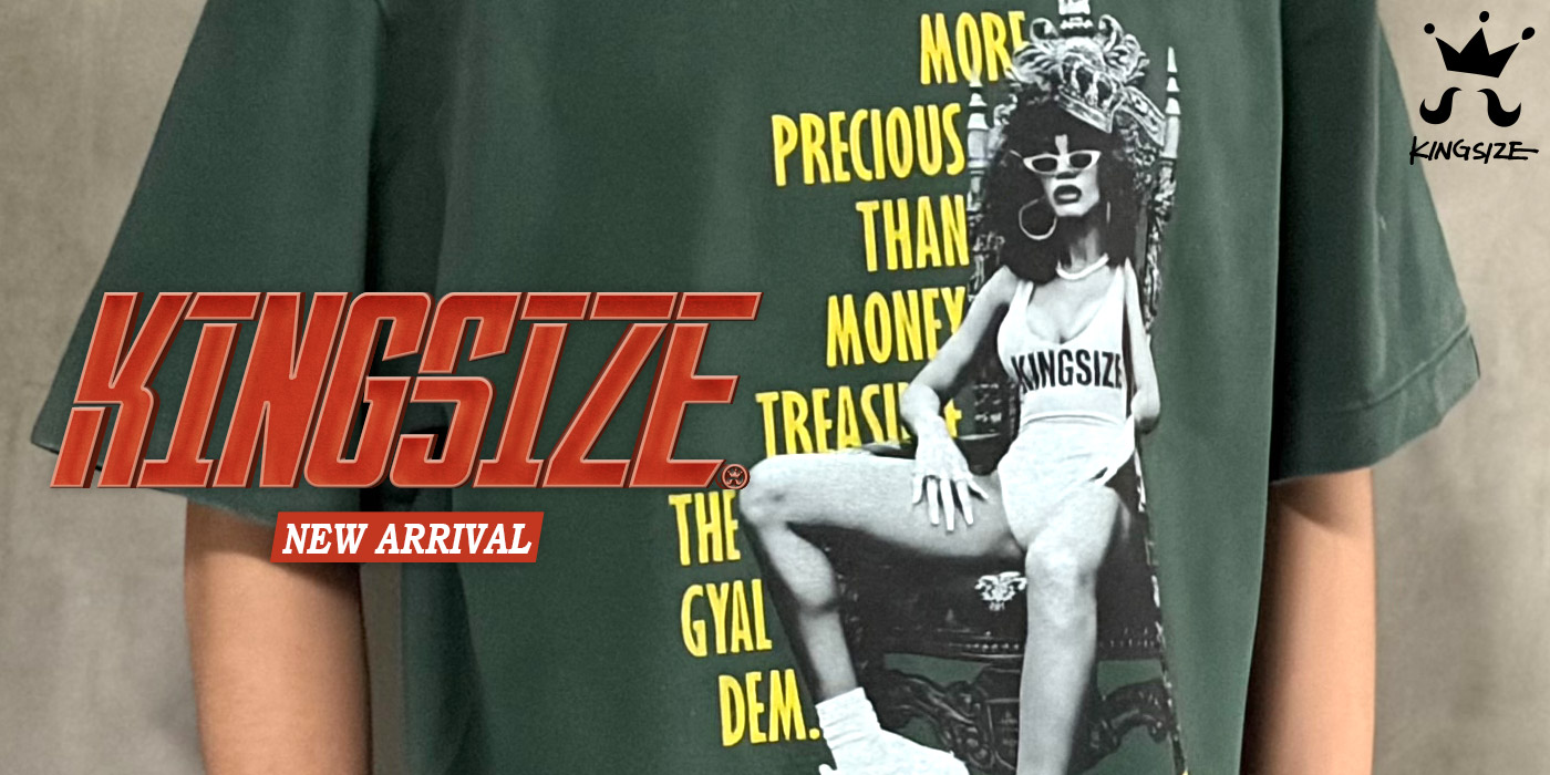 KINGSIZE -NEW ARRIVAL-
