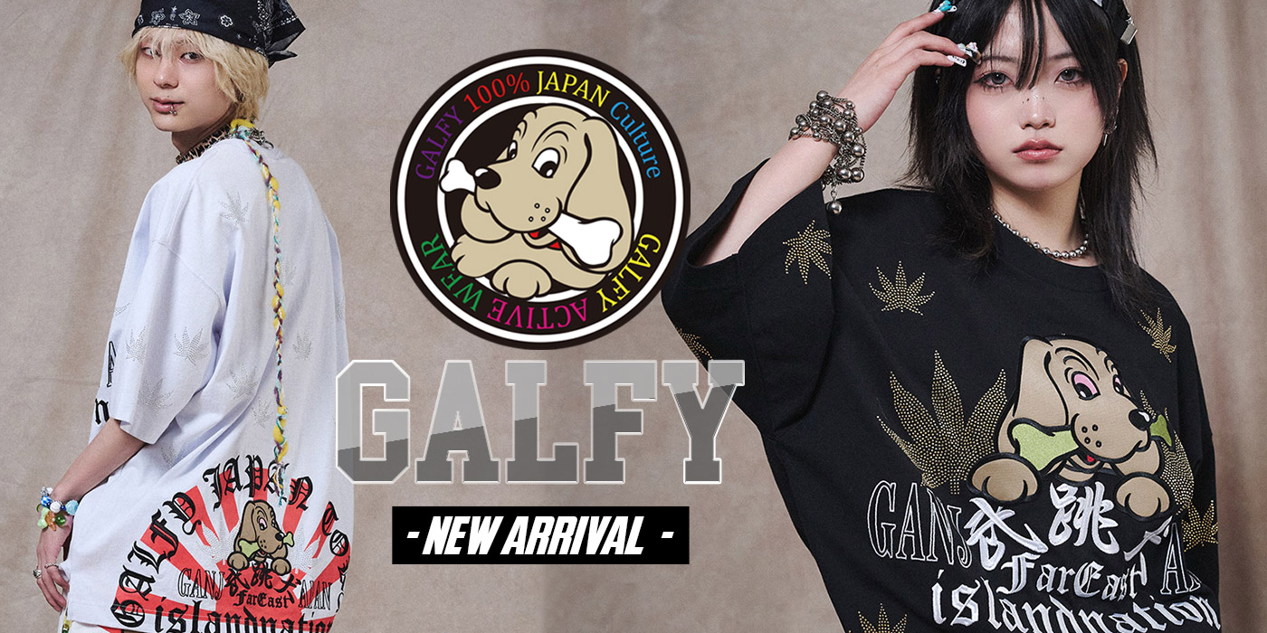 GALFY -NEW ARRIVAL-