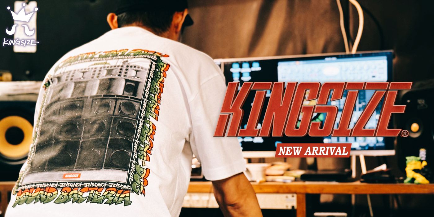 KINGSIZE -NEW ARRIVAL-