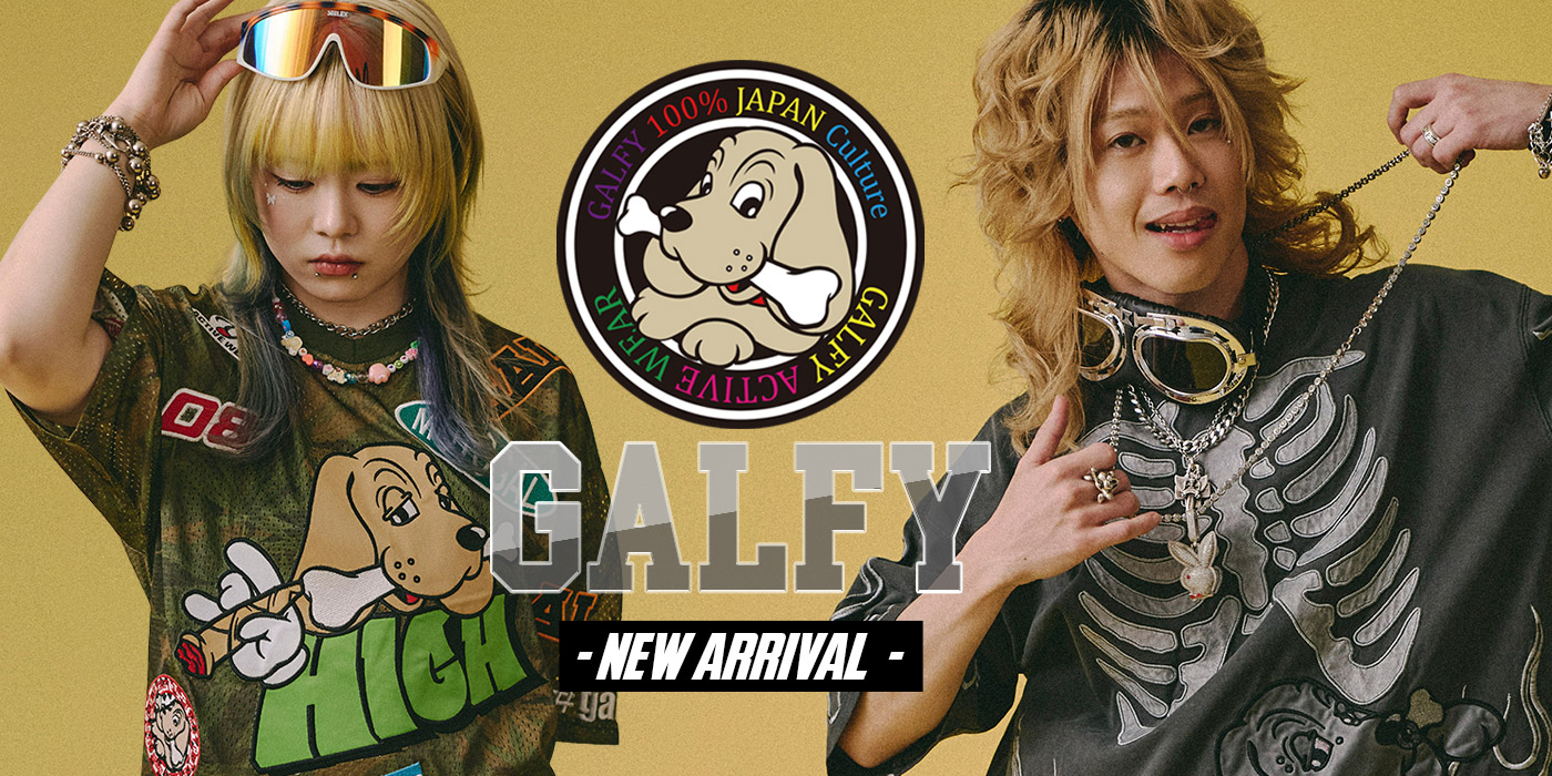 GALFY -NEW ARRIVAL-