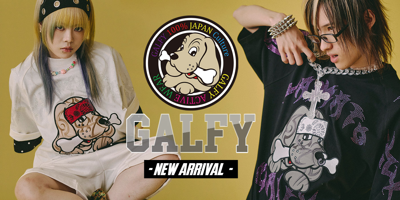 GALFY -NEW ARRIVAL-
