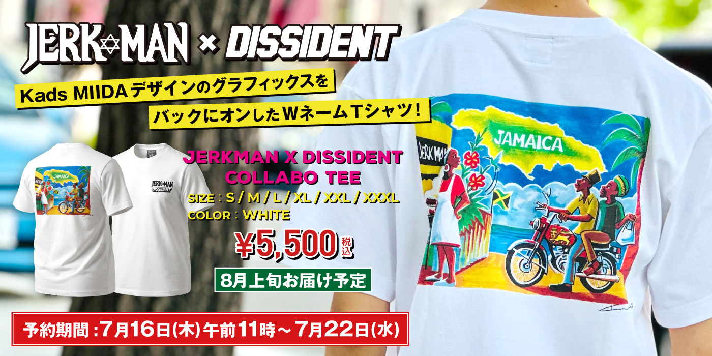 JERKMANｘDISSIDENT コラボTシャツ 期間限定先行予約