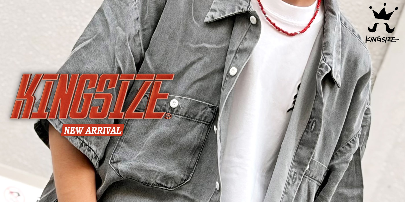 KINGSIZE -NEW ARRIVAL-