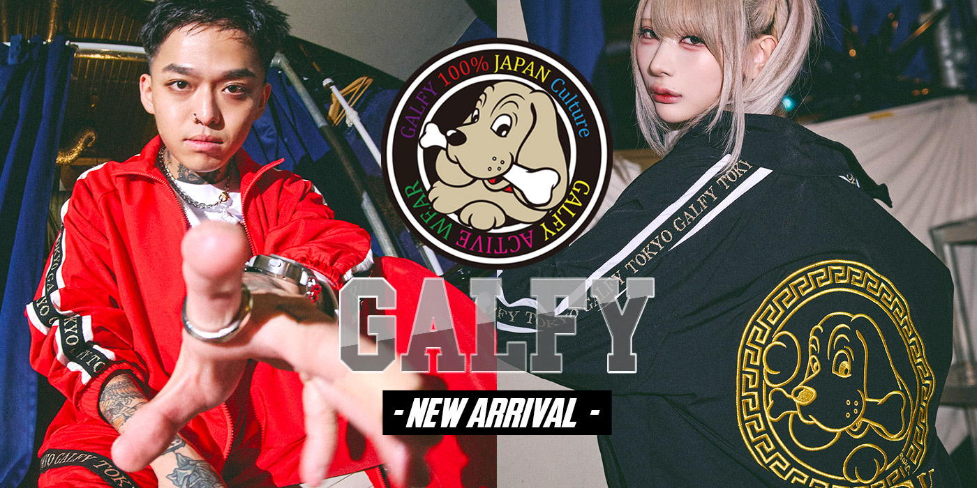 GALFY -NEW ARRIVAL-