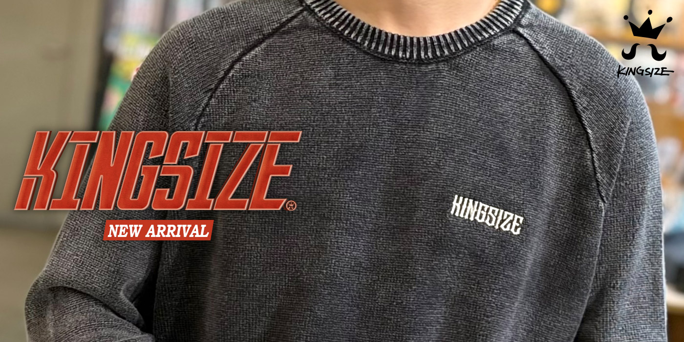 KINGSIZE -NEW ARRIVAL-