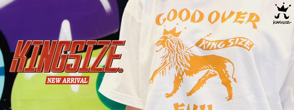 KINGSIZE -NEW ARRIVAL-
