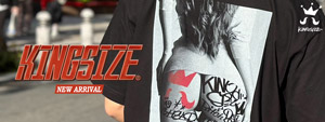 KINGSIZE -NEW ARRIVAL-