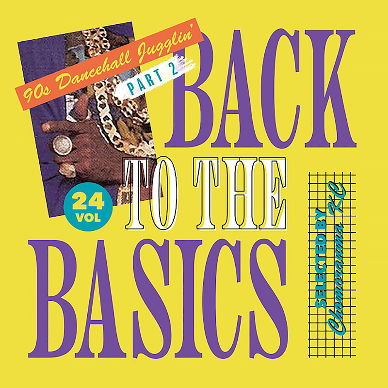 画像1: 【CD】『BACK TO THE BASICS Vol.24 | 90's Dancehall Jugglin' Part.2』 CHOMORANMA SOUND (1)